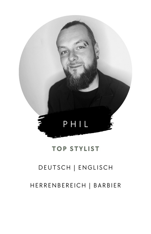 Portrait von Phil, Top Stylist bei max your hairstyle. Er arbeitet ausschließlich im Herrenbereich und als Barbier und spricht Deutsch und Englisch.
